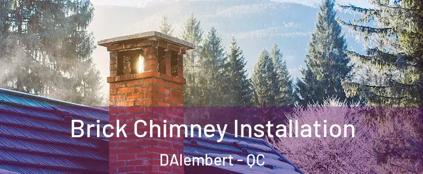  Brick Chimney Installation DAlembert - QC