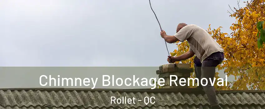  Chimney Blockage Removal Rollet - QC