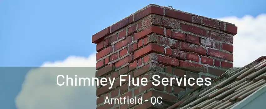  Chimney Flue Services Arntfield - QC