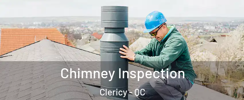  Chimney Inspection Clericy - QC