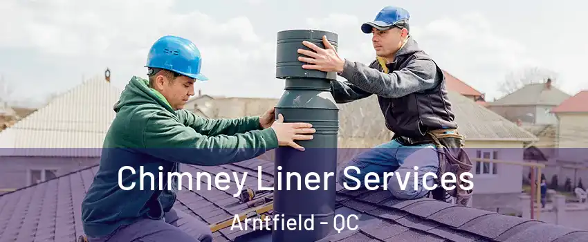  Chimney Liner Services Arntfield - QC