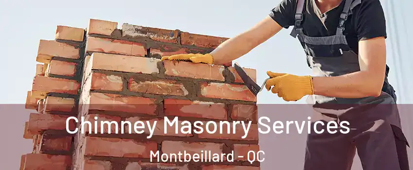  Chimney Masonry Services Montbeillard - QC