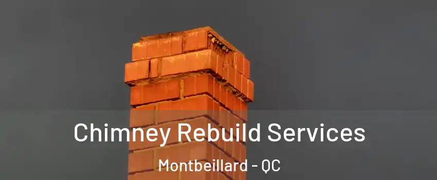  Chimney Rebuild Services Montbeillard - QC