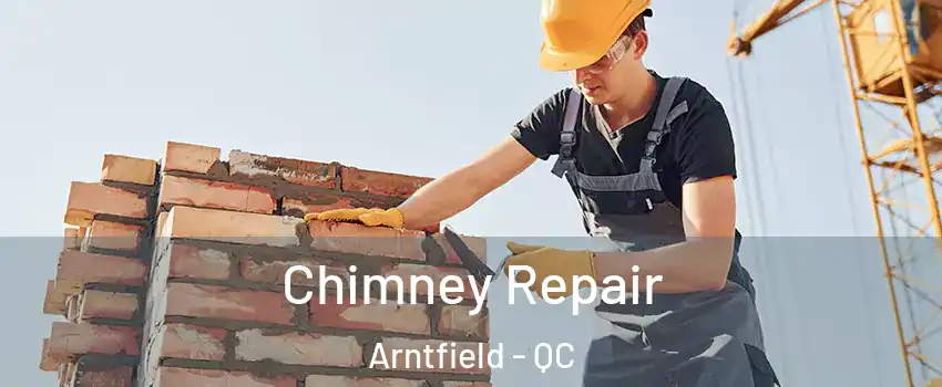  Chimney Repair Arntfield - QC