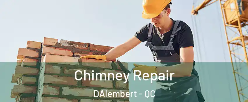  Chimney Repair DAlembert - QC