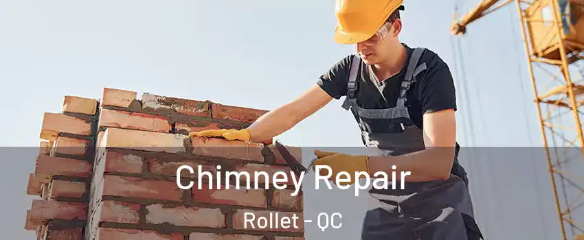  Chimney Repair Rollet - QC