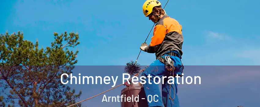  Chimney Restoration Arntfield - QC
