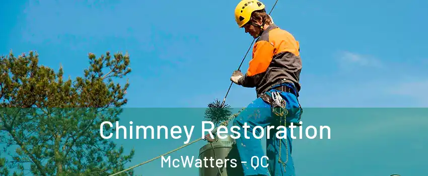  Chimney Restoration McWatters - QC