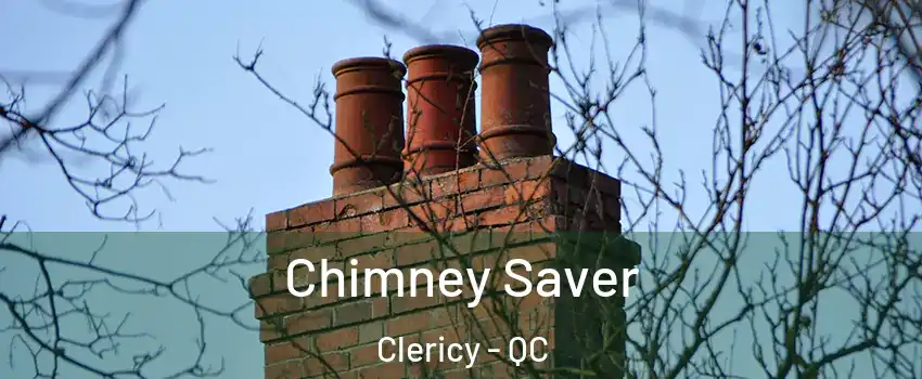  Chimney Saver Clericy - QC