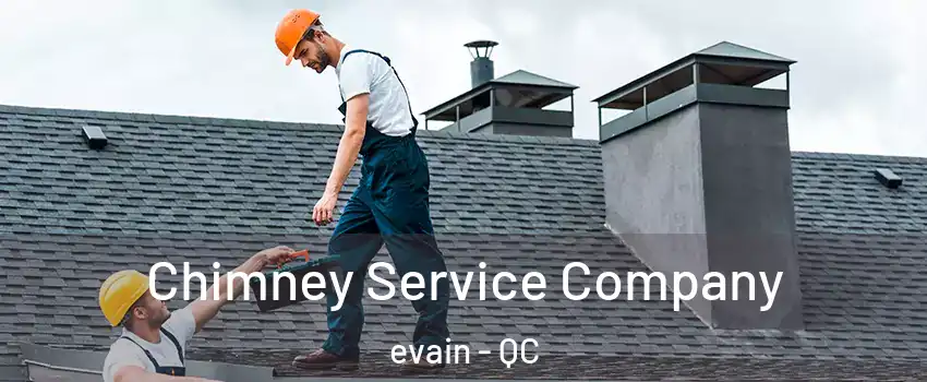  Chimney Service Company evain - QC