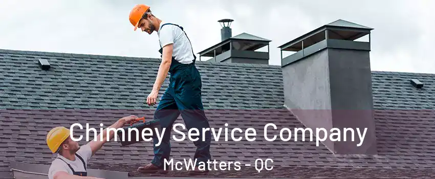  Chimney Service Company McWatters - QC