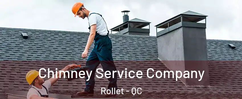  Chimney Service Company Rollet - QC