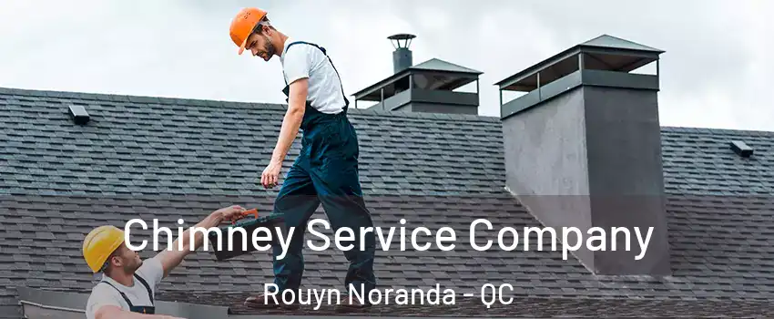 Chimney Service Company Rouyn Noranda - QC