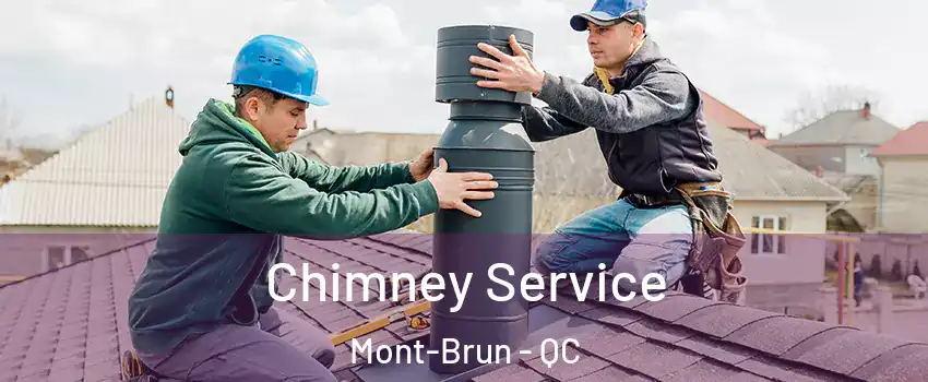 Chimney Service Mont-Brun - QC