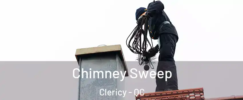  Chimney Sweep Clericy - QC