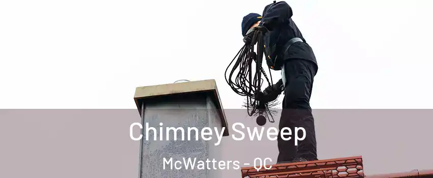  Chimney Sweep McWatters - QC