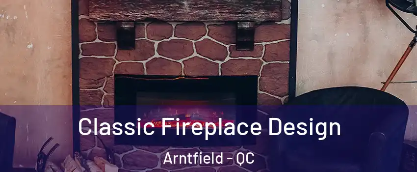  Classic Fireplace Design Arntfield - QC