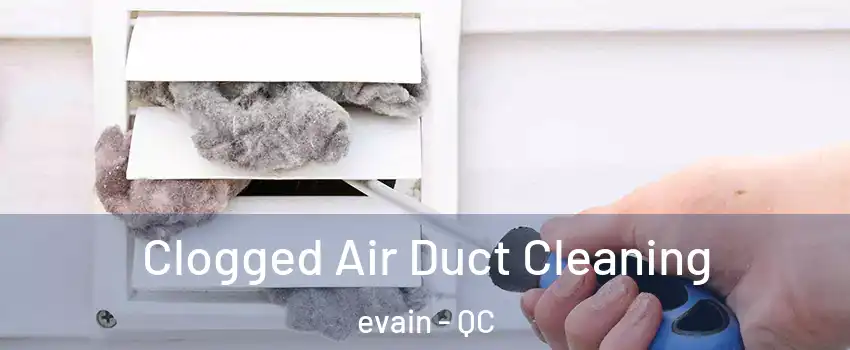  Clogged Air Duct Cleaning evain - QC