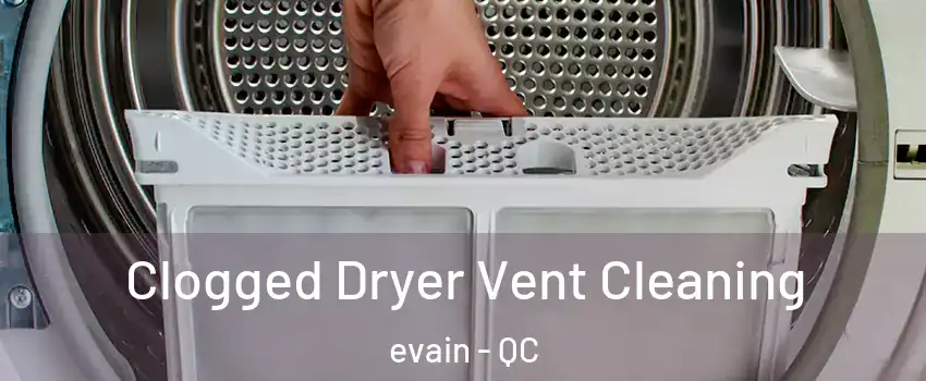  Clogged Dryer Vent Cleaning evain - QC
