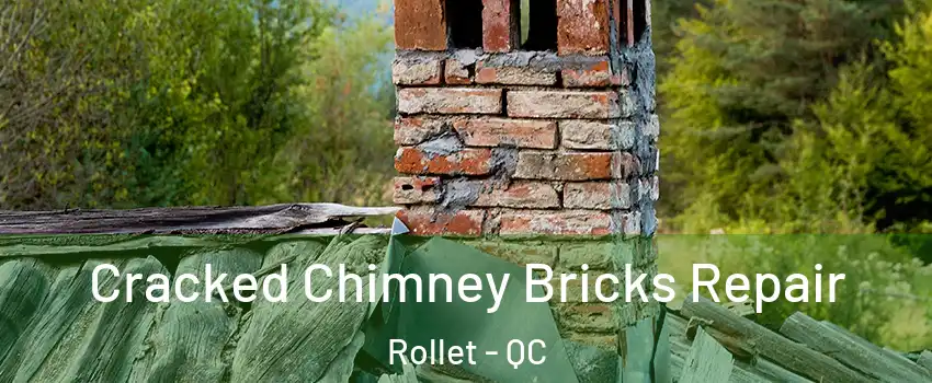  Cracked Chimney Bricks Repair Rollet - QC