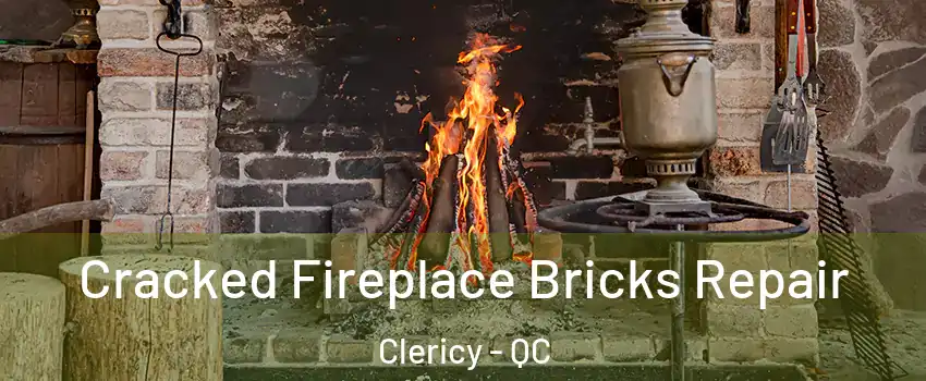  Cracked Fireplace Bricks Repair Clericy - QC