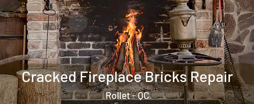  Cracked Fireplace Bricks Repair Rollet - QC