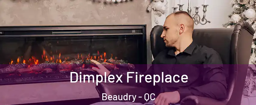  Dimplex Fireplace Beaudry - QC
