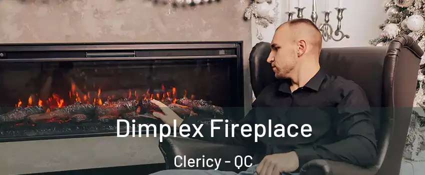  Dimplex Fireplace Clericy - QC