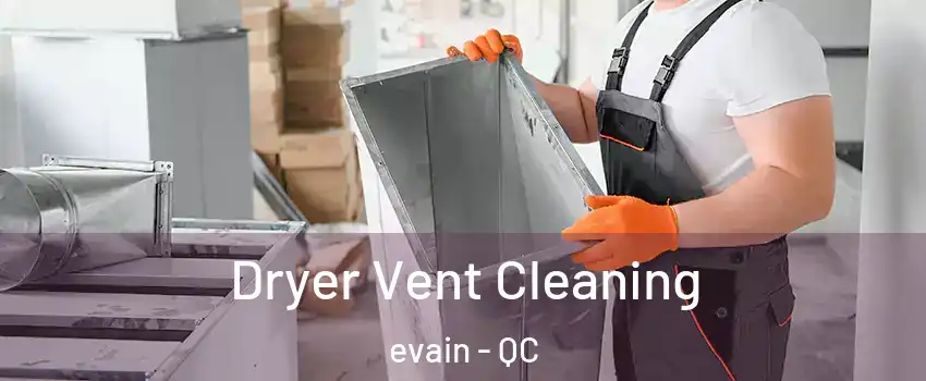  Dryer Vent Cleaning evain - QC