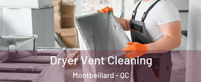  Dryer Vent Cleaning Montbeillard - QC
