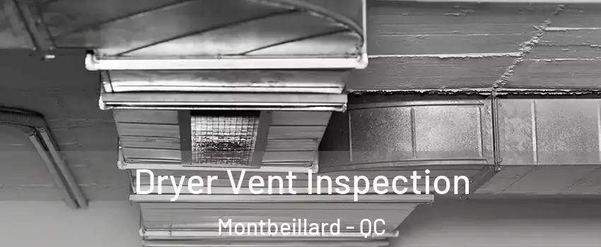 Dryer Vent Inspection Montbeillard - QC