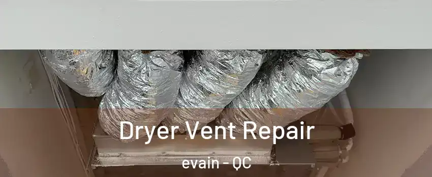  Dryer Vent Repair evain - QC