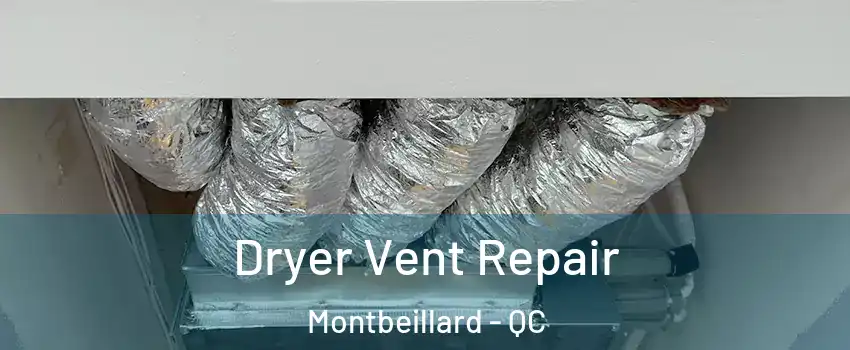  Dryer Vent Repair Montbeillard - QC