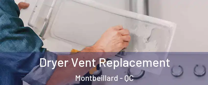  Dryer Vent Replacement Montbeillard - QC