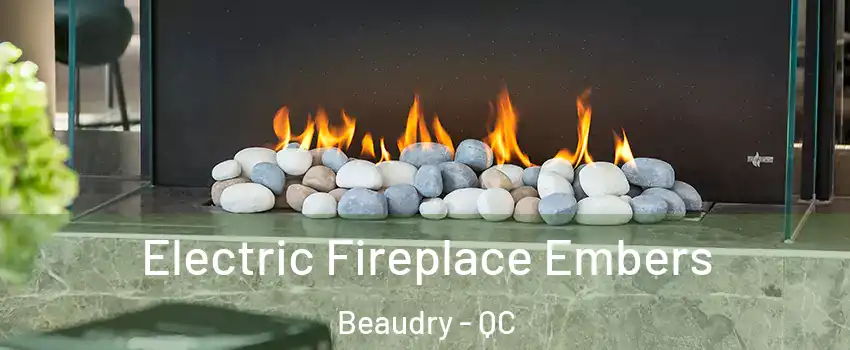  Electric Fireplace Embers Beaudry - QC