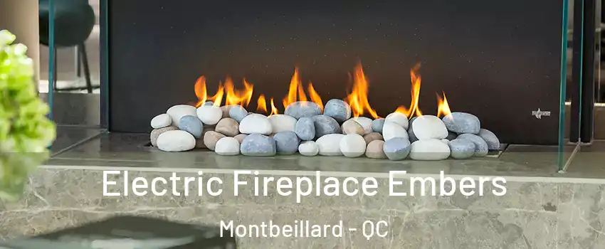  Electric Fireplace Embers Montbeillard - QC
