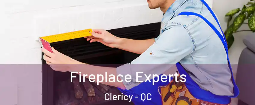  Fireplace Experts Clericy - QC
