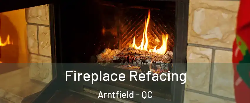 Fireplace Refacing Arntfield - QC