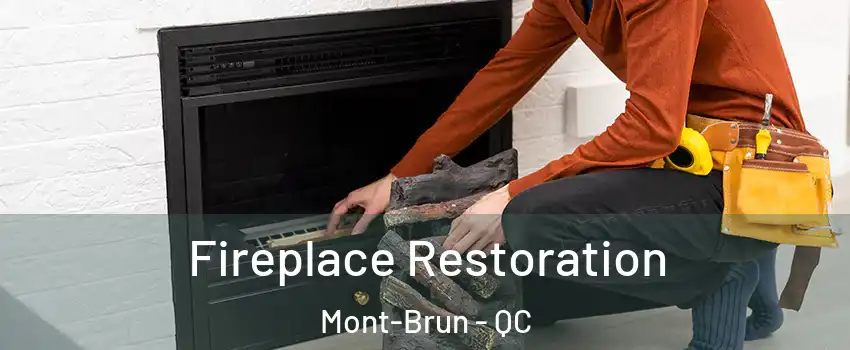  Fireplace Restoration Mont-Brun - QC