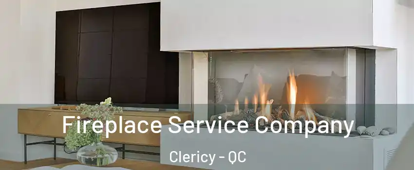  Fireplace Service Company Clericy - QC