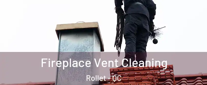  Fireplace Vent Cleaning Rollet - QC