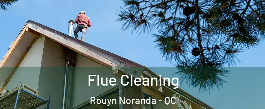  Flue Cleaning Rouyn Noranda - QC