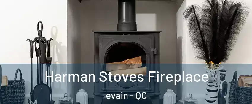  Harman Stoves Fireplace evain - QC