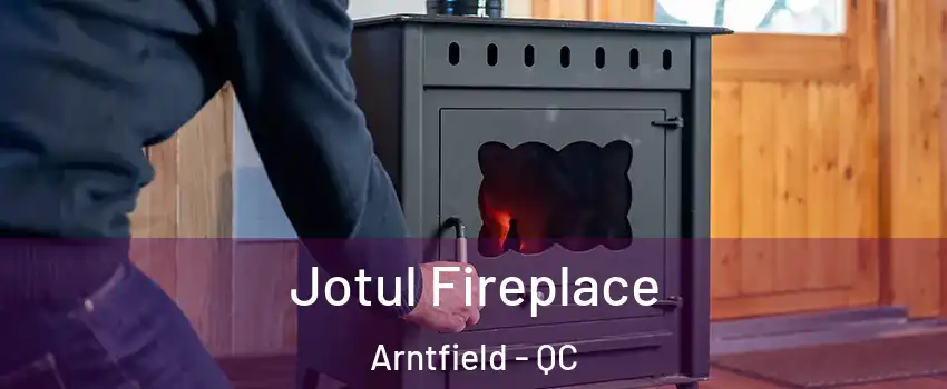  Jotul Fireplace Arntfield - QC