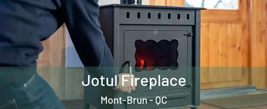  Jotul Fireplace Mont-Brun - QC