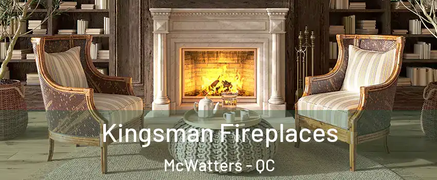  Kingsman Fireplaces McWatters - QC