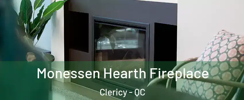  Monessen Hearth Fireplace Clericy - QC