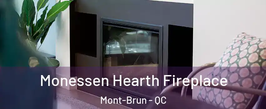  Monessen Hearth Fireplace Mont-Brun - QC