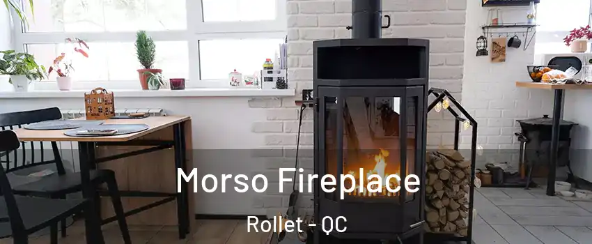  Morso Fireplace Rollet - QC
