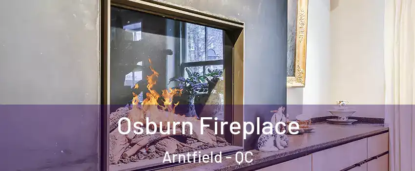 Osburn Fireplace Arntfield - QC